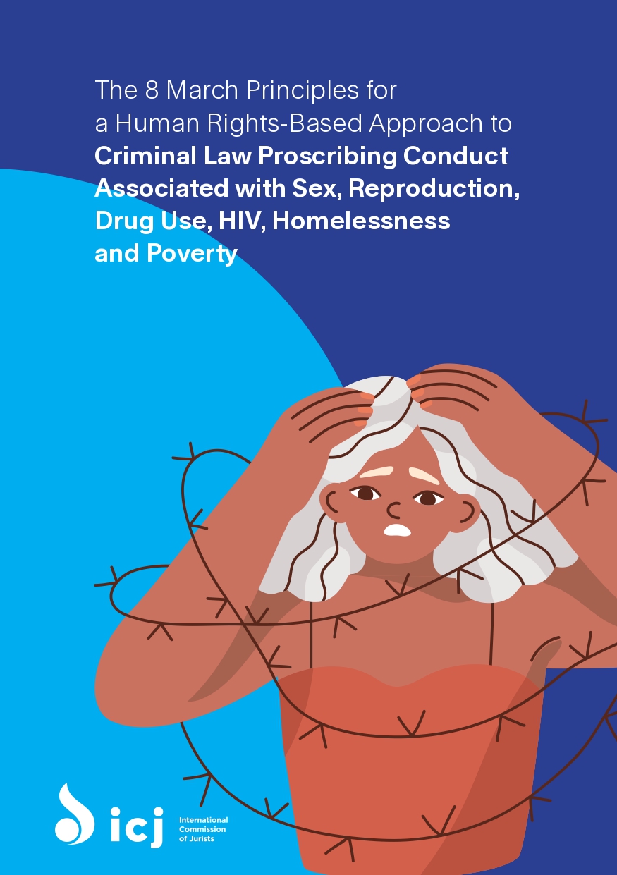 ICJ publishes a new set of legal principles to address the harmful human rights impact of unjustified criminalization of individuals and entire communities - Vimarsana News