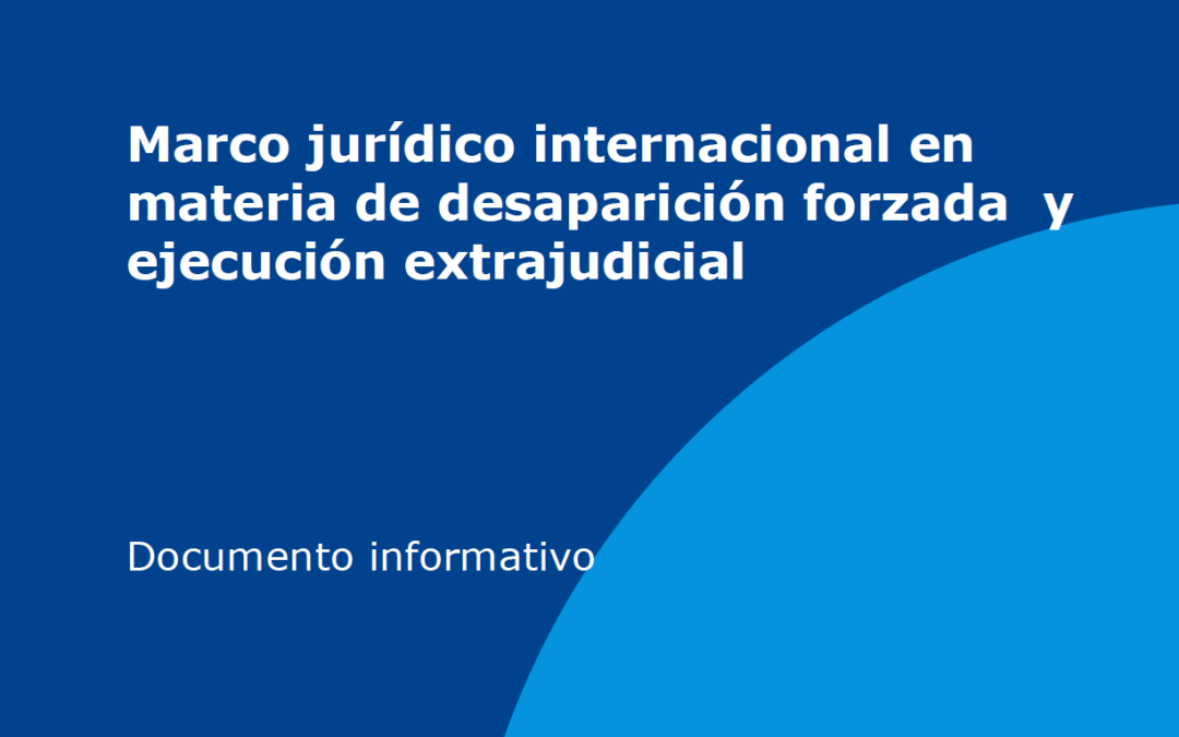Latin America: the ICJ publishes legal briefing paper (in Spanish) on enforced disappearance and extrajudicial killings
