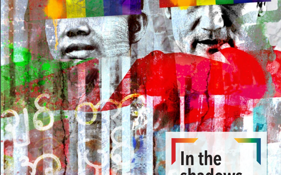 Myanmar’s criminal law and justice system perpetuates stigmatization, discrimination, and human rights violations against its LGBTQ  people, new report finds
