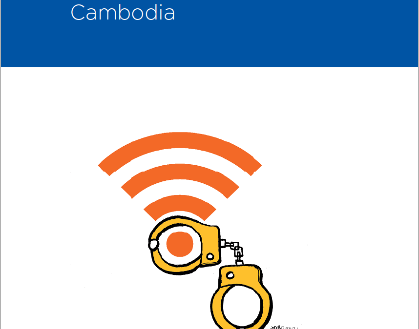 Cambodia: New ICJ report highlights intensified human rights violations and abuses online