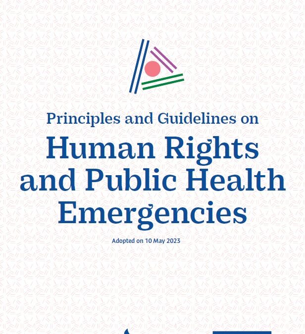Principles and Guidelines on Human Rights and Public Health Emergencies