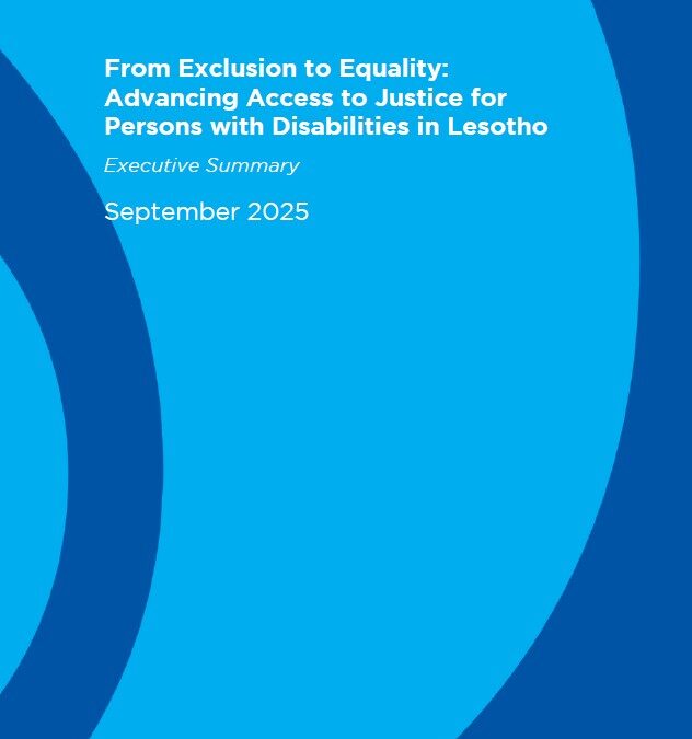 From Exclusion to Equality: Advancing Access to Justice for Persons with Disabilities in Lesotho – Executive Summary