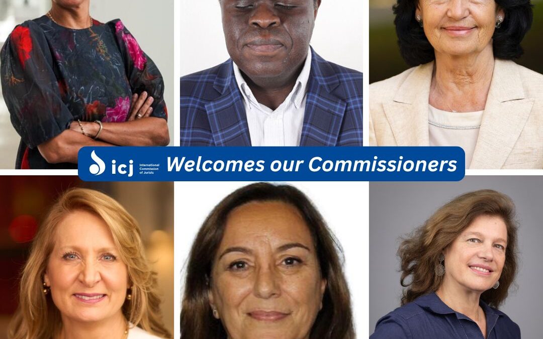The International Commission of Jurists Welcomes Our New Commissioners